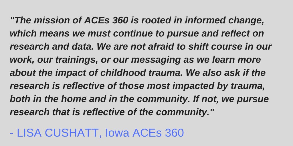 Quote from Lisa Cushatt, Iowa ACEs 360